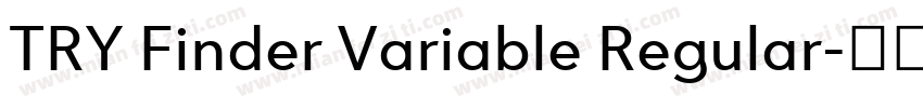 TRY Finder Variable Regular字体转换